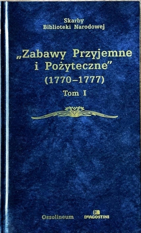 Zabawy Przyjemne i Pożyteczne (1770-1777) tom I J.Platt