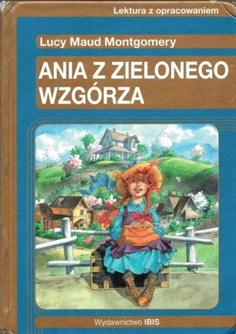 Ania z Zielonego Wzgórza Lucy Maud Montgomery