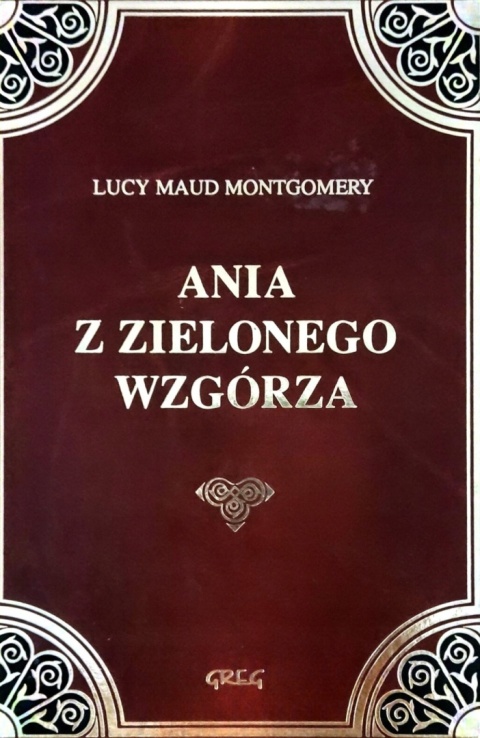 Ania z Zielonego Wzgórza Lucy Maud Montgomery