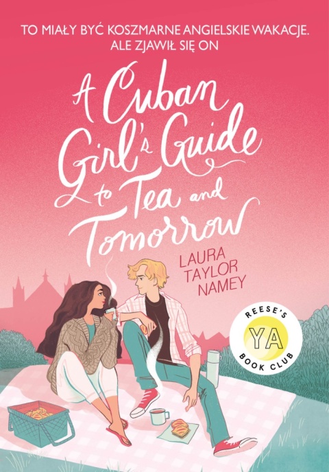 Cuban Girls Guide to Tea and Tomorrow Laura Taylor Namey