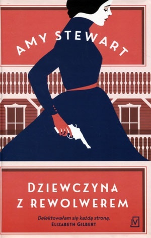 Dziewczyna z rewolwerem Amy Stewart