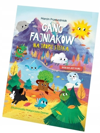 Gang Fajniaków Na tropie Stefka Marcin Przewoźniak