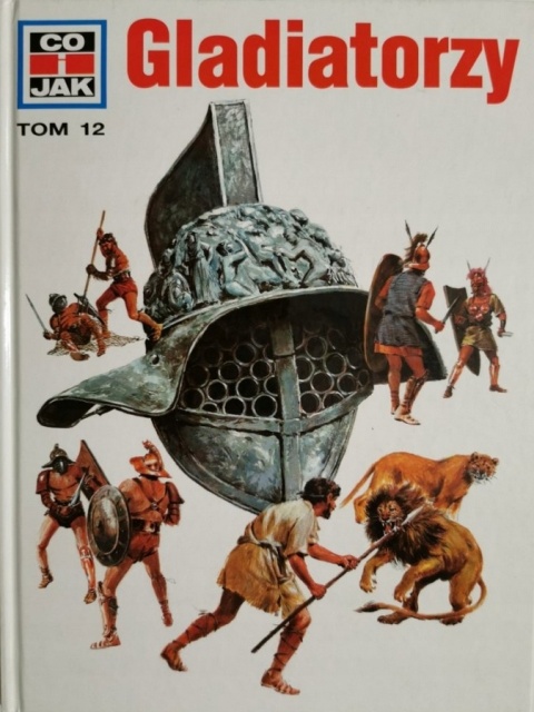 Gladiatorzy Tom 12 serii Co i Jak Wolfgang Tarnowski