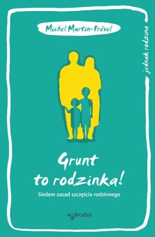 Grunt to rodzinka! Michael-Martin Prével