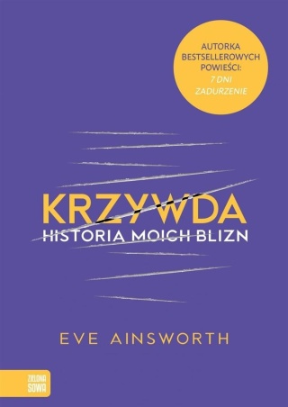 Krzywda Historia moich blizn Eve Ainsworth