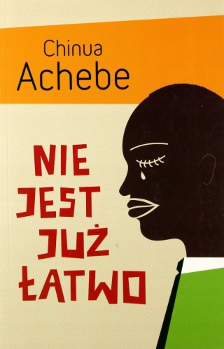 Nie jest już łatwo Chinua Achebe