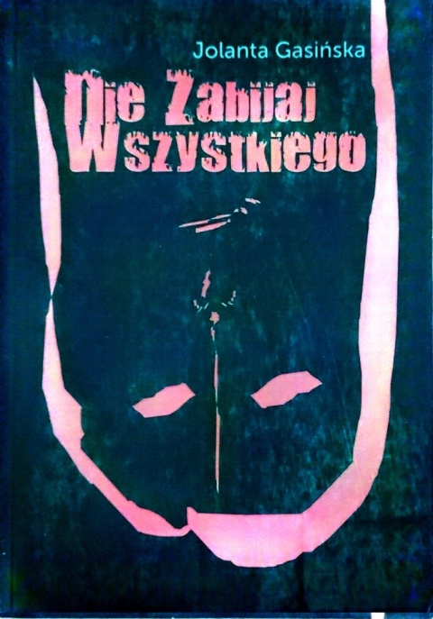 Nie zabijaj wszystkiego