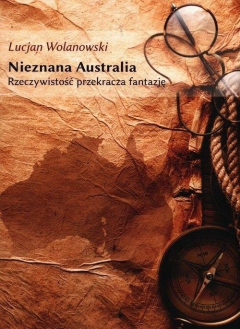 Nieznana Australia Lucjan Wolanowski