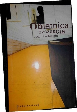 Obietnica szczęścia Justin Cartwright