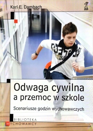 Odwaga cywilna a przemoc w szkole
