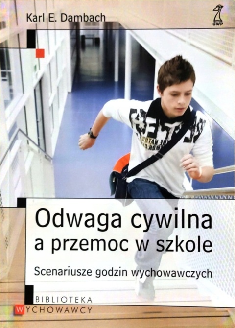 Odwaga cywilna a przemoc w szkole
