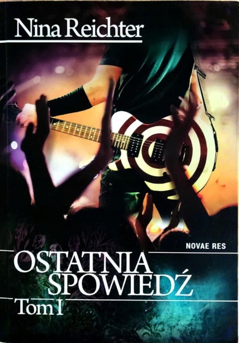 Ostatnia spowiedź Tom 1 Nina Reichter