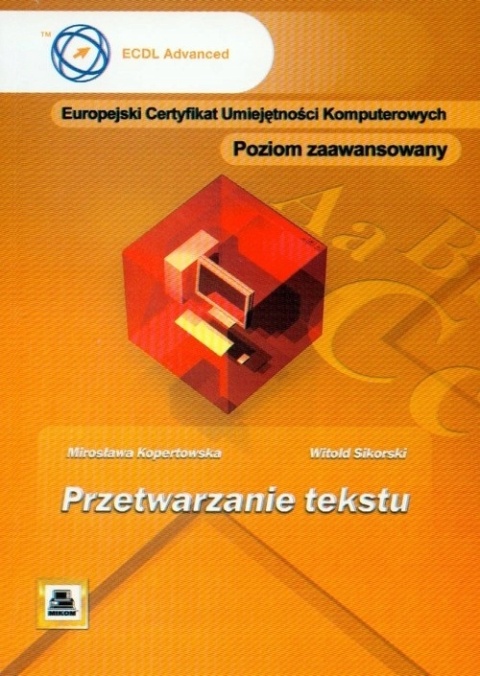 Przetwarzanie tekstu Mirosława Kopertowska-Tomczak, Witold Sikorski