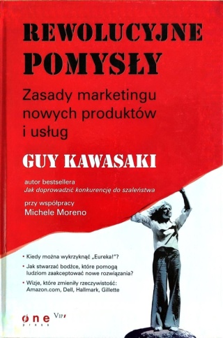 REWOLUCYJNE POMYSŁY Guy Kawasaki
