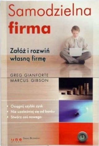 Samodzielna firma Załóż i rozwiń własną firmę Marcus Gibson