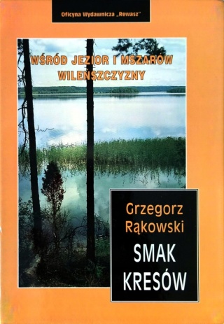 Smak Kresów Wśród jezior i mszarów Wileńszczyzny