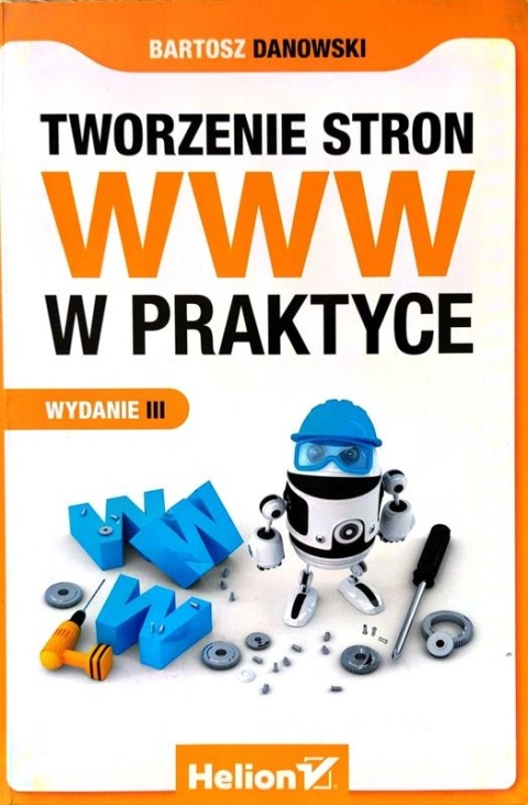 Tworzenie stron WWW w praktyce Bartosz Danowski