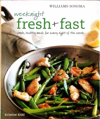 Weeknight Fresh & Fast: Simple Healthy Meals