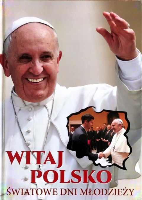 Witaj Polsko Światowe dni młodzieży