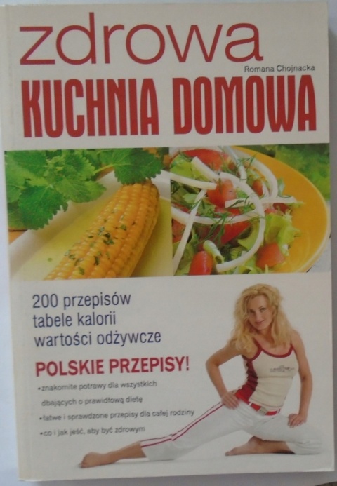 ZDROWA KUCHNIA DOMOWA Romana Chojnacka