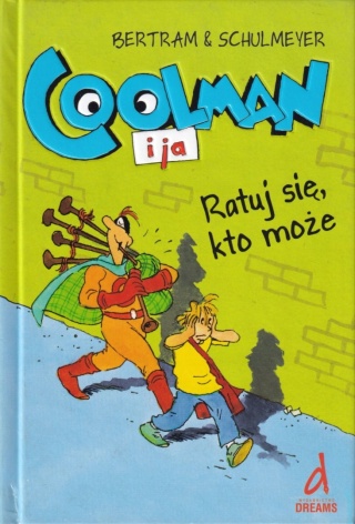 Coolman i ja II. Ratuj się kto może Rüdiger Bertram