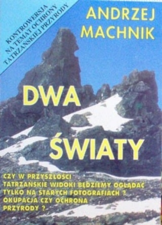 Dwa światy Andrzej Machnik