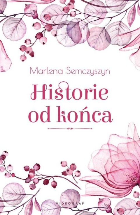 Historie od końca Marlena Semczyszyn