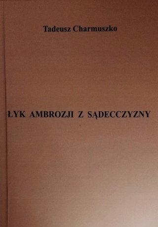 Łyk ambrozji z Sądecczyzny Tadeusz Charmuszko