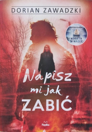 Napisz mi jak zabić Dorian Zawadzki