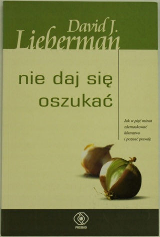 Nie daj się oszukać David J. Lieberman