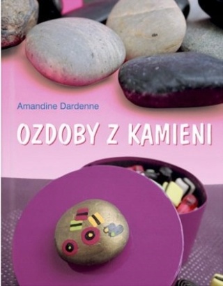 OZDOBY Z KAMIENI Amandine Dardenne