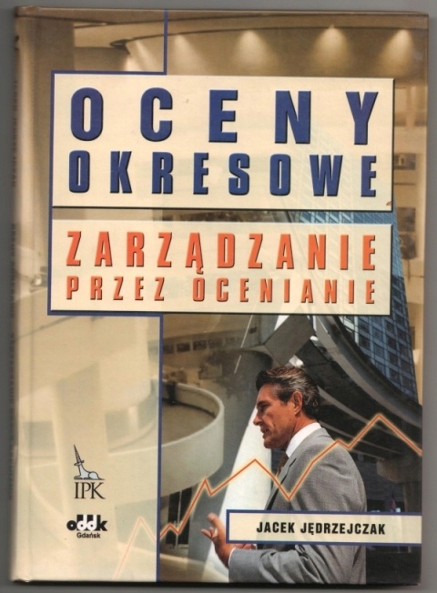 Oceny okresowe,zarządzanie przez oceianianie JacekJdrzejczak