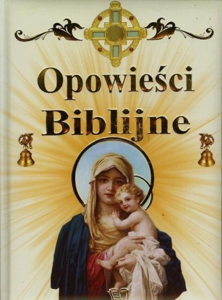 Opowieści biblijne Praca zbiorowa