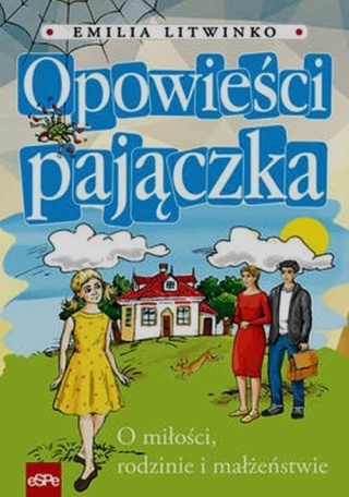 Opowieści pajączka Emilia Litwinko