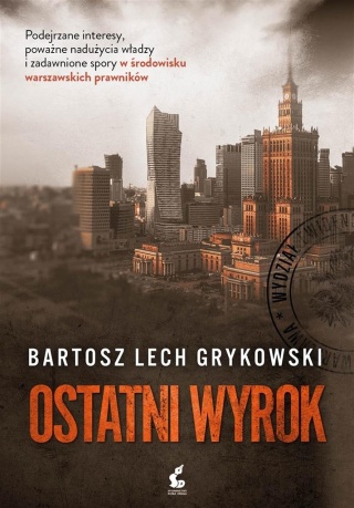 Ostatni wyrok Bartosz Grykowski