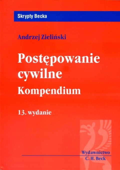 POSTĘPOWANIE CYWILNE KOMPENDIUM Andrzej Zieliński