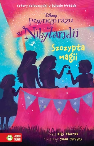 Pewnego razu w Nibylandii cz.7. Szczypta magii Kiki Thorpe