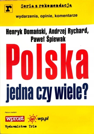Polska jedna czy wiele ? Praca zbiorowa