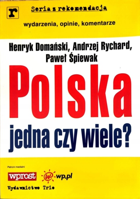 Polska jedna czy wiele ? Praca zbiorowa