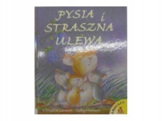 Pysia i straszna ulewa C.Leeson i in