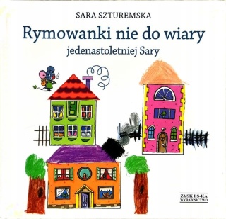 Rymowanki nie do wiary jedenastoletniej Sary