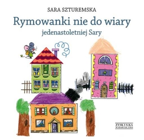 Rymowanki nie do wiary jedenastoletniej Sary