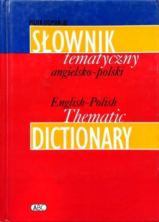 Słownik tematyczny angielsko-polski Piotr Domański