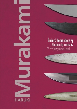 Śmierć Komandora Tom 2 Metafora się zmienia Haruki Murakami