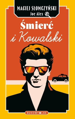 Śmierć i Kowalski Maciej Słomczyński