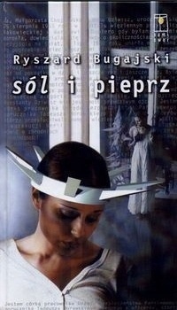Sól i pieprz Ryszard Bugajski