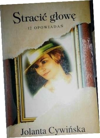 Stracić głowę Jolanta. Cywińska