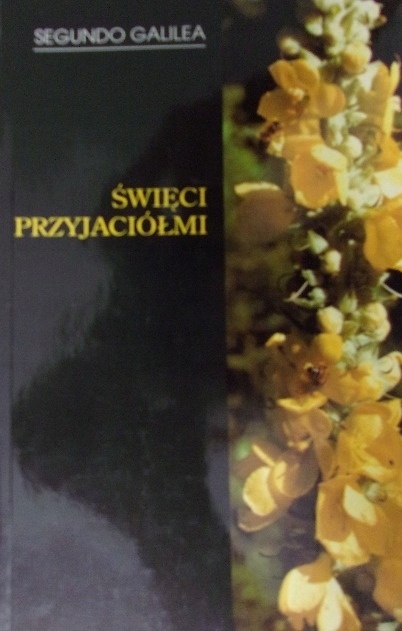 Święci przyjaciółmi Segundo Galilea