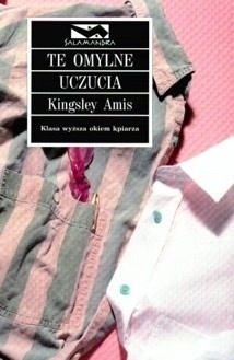 Te omylne uczucia Kingsley Amis