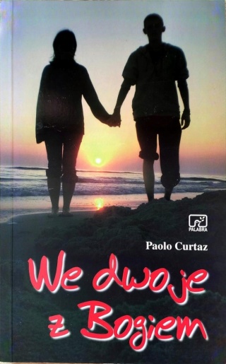 We dwoje z Bogiem Paolo Curtaz